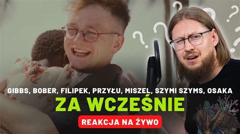 Gibbs Bober Filipek Przy U Miszel Szymi Szyms Osaka Za Wcze Nie