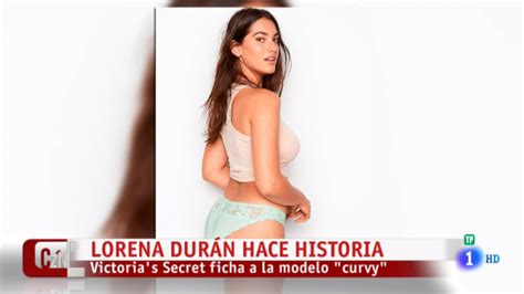 Lorena Durán La Primera Modelo Curvy Que Ha Hecho Historia En Victoria Secret