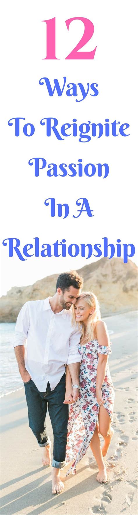 12 Ways To Reignite Passion In A Relationship Or Wedding Passion