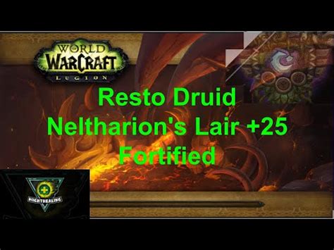 Resto Druid Mythic Neltharions Lair 25 Fortified Entagling