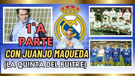 Hoy Nos Visita Juanjo Maqueda Ex Jugador Del Real Madrid Youtube