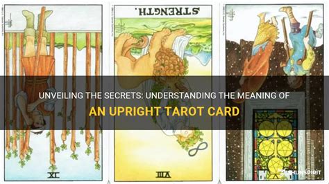 Unveiling The Secrets Understanding The Meaning Of An Upright Tarot