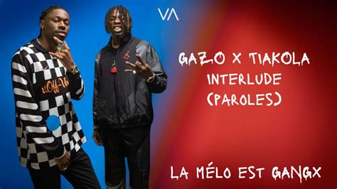 Tiakola X Gazo Interlude Paroles Lyrics Tiakola Gazo Interlude