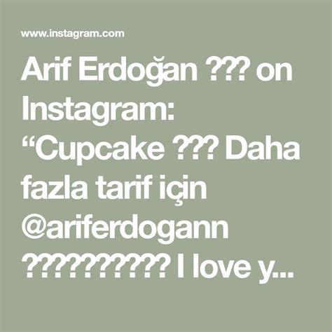 Arif Erdoğan on Instagram Cupcake Daha fazla tarif için