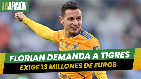 Florian Thauvin Demanda A Tigres Ante El Tas Por Una Cifra Millonaria