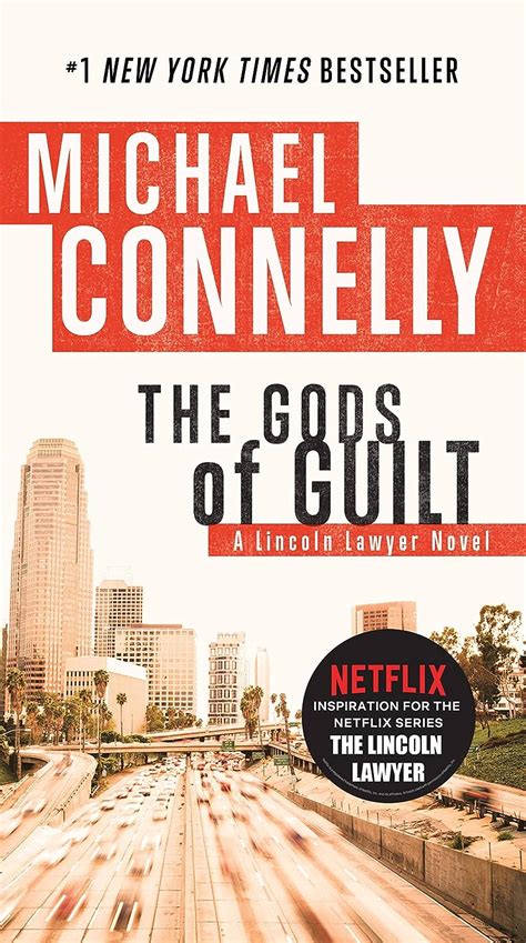 The Gods Of Guilt A Lincoln Lawyer Novel 5 Band 5 Connelly