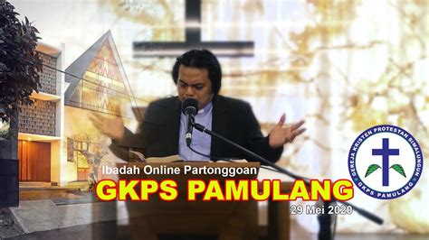 Ibadah Partonggoan Gkps Pamulang 29 Mei 2020 Youtube