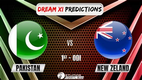 PAK Vs NZ Dream 11 Prediction PAK Vs NZ 1st ODI Fantasy Tips