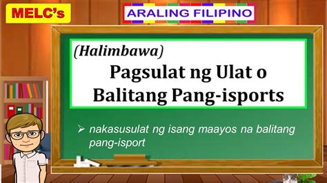 Halimbawa Pagsulat Ng Ulat O Balitang Pang Isport Youtube