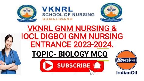 Biology Mcq For Vknrl Gnm Nursing Iocl Digboi Gnm Bsc Nursing