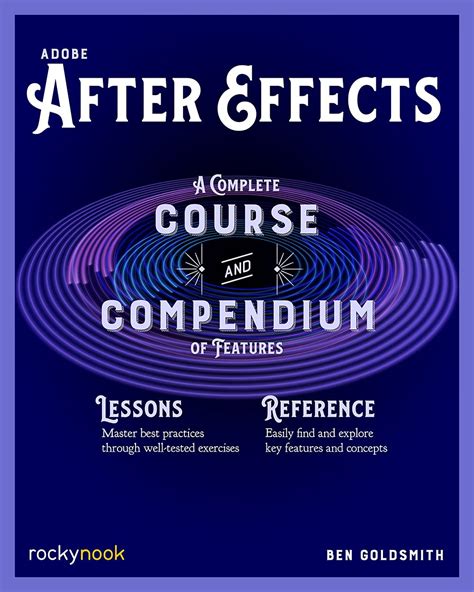Adobe After Effects: A Complete Course and Compendium of Features ...