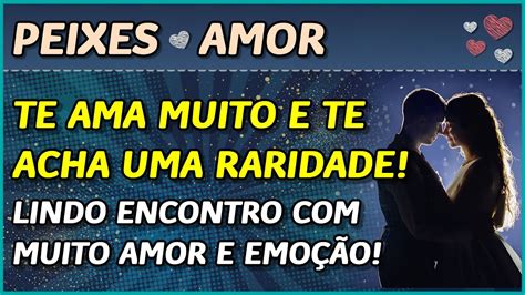 PEIXES AMOR TE ACHA UMA RARIDADE ENCONTRO