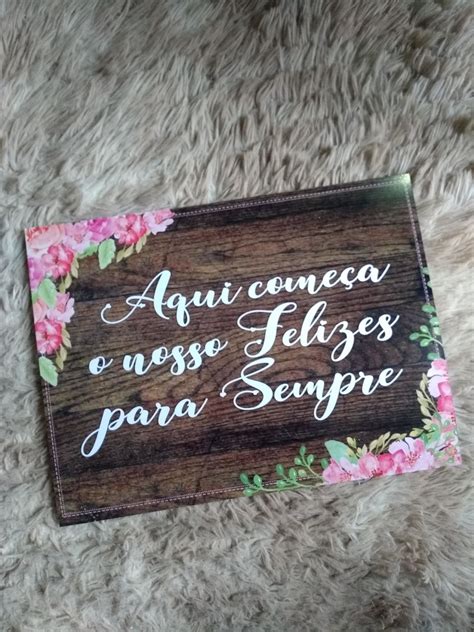 Placa Aqui Come A O Nosso Felizes Para Sempre Elo