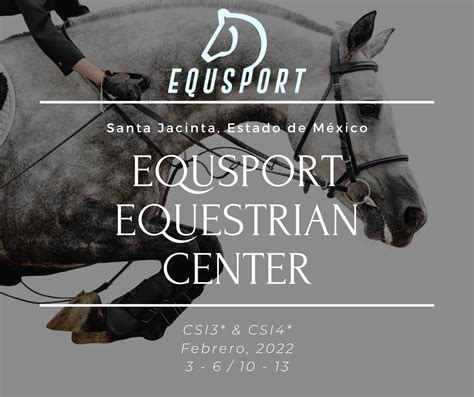 Csi Equsport Equestrian Center Federaci N Ecuestre Mexicana