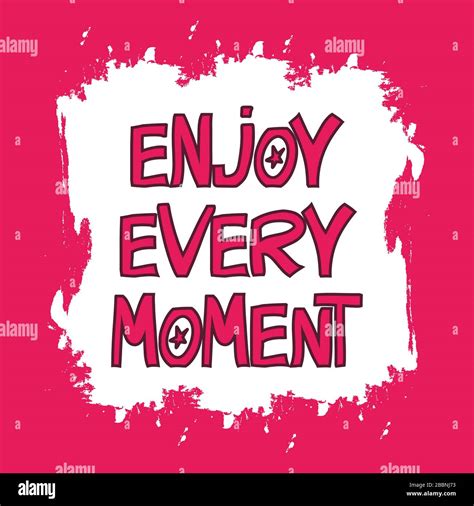 Enjoy Every Moment Hand Drawn Vector Doodle Pink Lettering In Modern