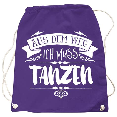 Rucksack Aus Dem Weg Ich Muss TANZEN PlentyShop LTS