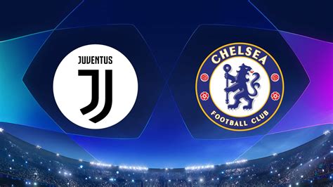 Watch Uefa Champions League Juventus Vs Chelsea Full Show On