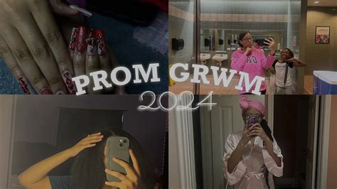 2K24 PROM GRWM VLOG NAILS HAIR MORE YouTube