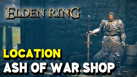 Elden Ring Ash Of War Shop Merchant Location Youtube