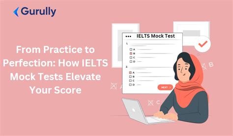 From Practice To Perfection How Ielts Mock Tests Elevate Your Score