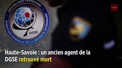 Haute Savoie un ancien agent de la DGSE retrouvé mort criblé de