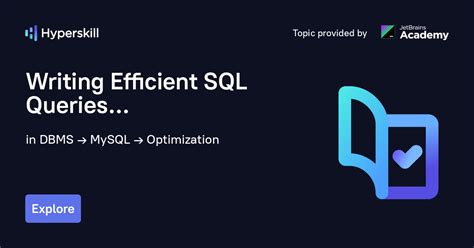Writing Efficient Sql Queries · Hyperskill