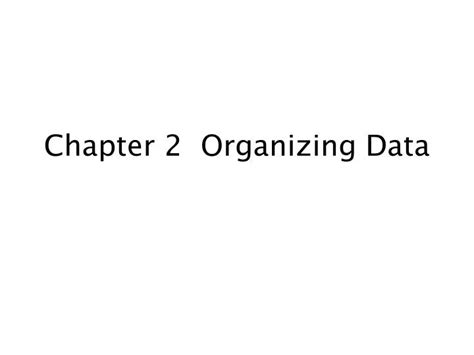 Ppt Chapter 2 Organizing Data Powerpoint Presentation Free Download Id 2486664