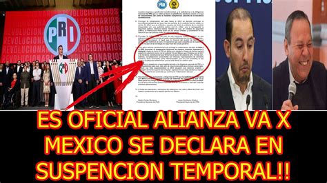 ES OFICIAL RUPTURA DE ALIANZA VA POR MEXICO COMUNICADO PAN PRD ASI