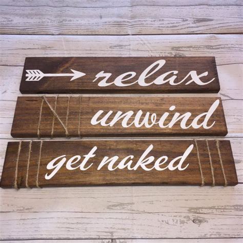 Bathroom Wall Decor Bathroom Decor Relax Unwind Get Naked Etsy Rustic Bathrooms Bathroom