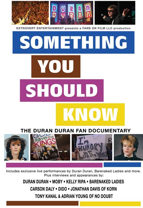 Something You Should Know The Duran Duran Fan Documentary 2009