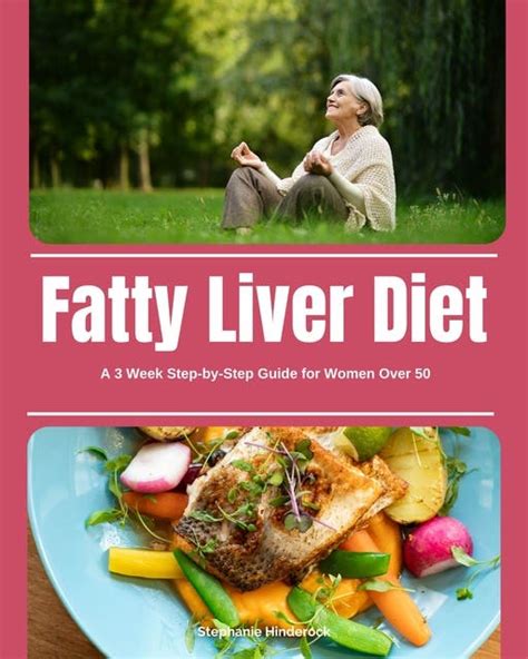 Fatty Liver Diet A 3 Week Step By Step Guide For Women Over 50 E Bog