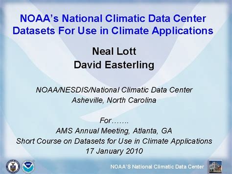 NOAAs National Climatic Data Center Datasets For Use