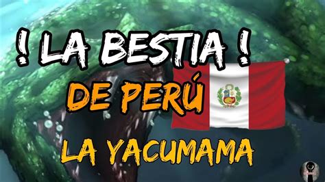 La Yacumama Real Mitos Y Leyendas Terror Youtube