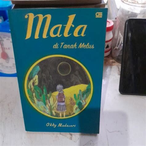 Jual Novel Anak Karya Okky Madasari Mata Di Tanah Melus Shopee Indonesia