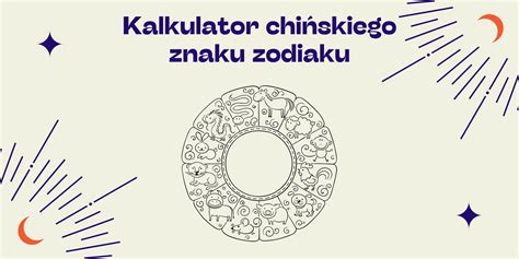 Sprawdź jakim chińskim znakiem zodiaku jesteś Kalkulator