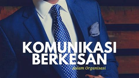 Pdf Komunikasi Berkesan Dalam Organisasi Dokumen Tips