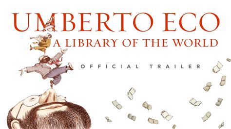 Umberto Eco A Library Of The World Official Trailer Youtube