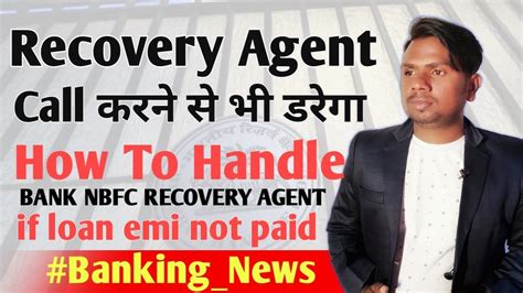 Loan Emi Recovery Agent Call Nbfc