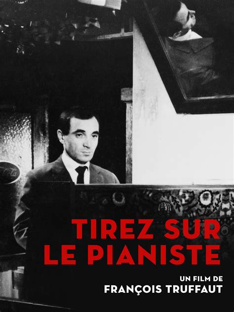 Prime Video Tirez Sur Le Pianiste