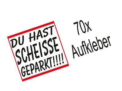 X Aufkleber Scheisse Geparkt Hinweis Parkverbot Falschparker Falsch