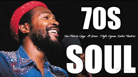 70s Soul Bill Withers The Chi Lites Al Green Marvin Gaye Billy