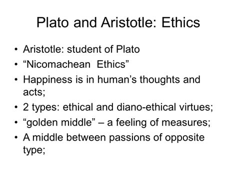 Plato and Aristotle: Ethics. Plato and Aristotle: Ethics