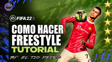 Como Hacer Freestyle En Fifa 22 😱⚽ Todos Los Trucos Tutorial Youtube