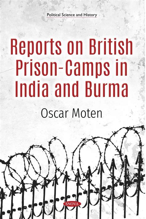 Reports on British Prison-Camps in India and Burma – Nova Science ...