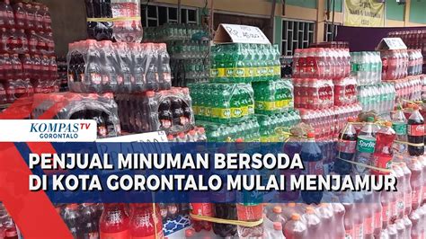 Jelang Lebaran Pedagang Minuman Bersoda Musiman Di Gorontalo Mulai