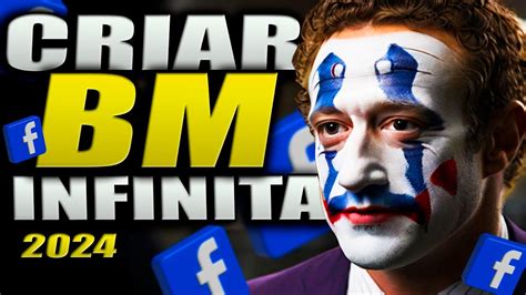 BM INFINITA BM Infinita No Facebook Ads ILIMITADA EM 2024 NO