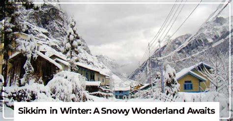 Sikkim In Winter Weather Sikkim Darjeeling Tourism