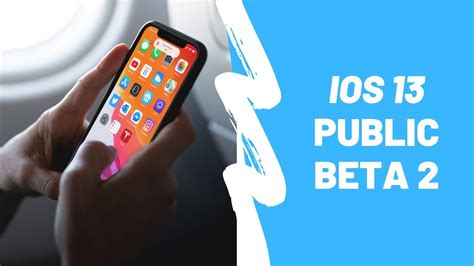 Ios 13 Public Beta 2 Release Date And What To Expect Youtube