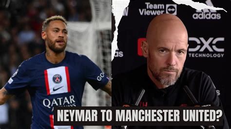 Erik Ten Hag Responds On Neymar Transfer Rumors To Manchester United