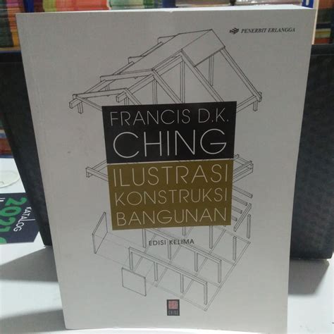 Jual Buku Ilustrasi Konstruksi Bangunan Edisi 5 Francis D K Ching